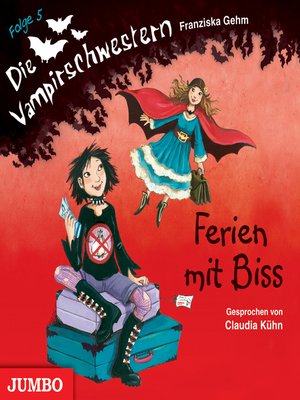 cover image of Die Vampirschwestern. Ferien mit Biss